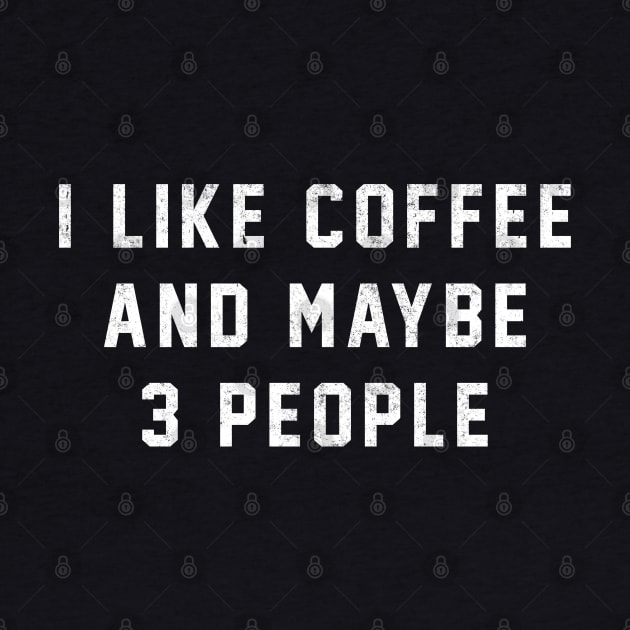 I like coffee and maybe 3 people by BodinStreet